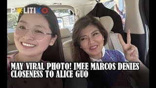 May viral photo! Imee Marcos denies closeness to Alice Guo