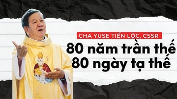 Lễ giỗ 80 ngày Cha Yuse Tiến Lộc, CSsR