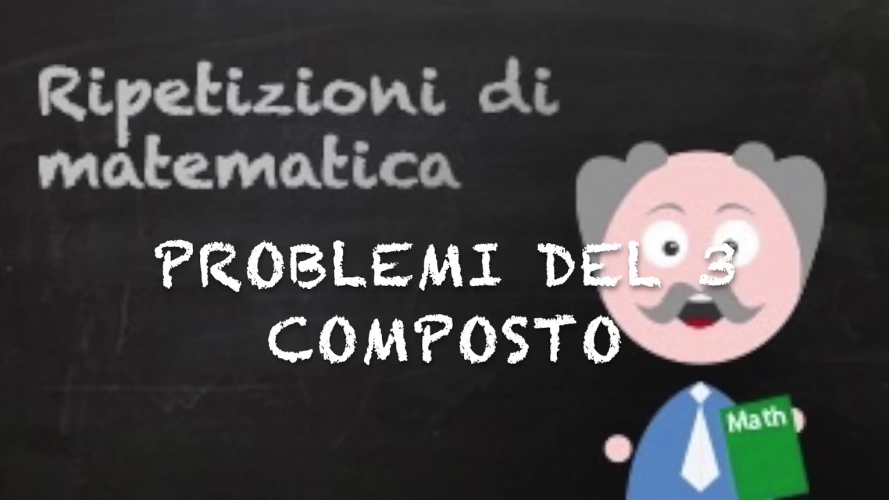 Problemi del 3 composto