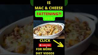 MAC & CHEESE CALORIES - HOW FATTENING IS MAC & CHEESE?
