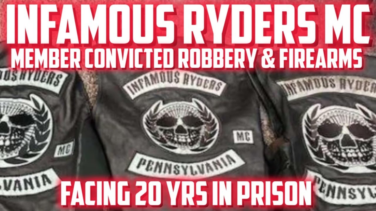 Infamous Ryders MC Member Convicted Robbery & Firearms Facing 20