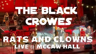 The Black Crowes -Rats and Clowns- LIVE @ McCaw Hall 4/15/24