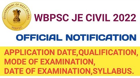 WBPSC JE (CIVIL/ELECTRICAL/MECHANICAL) 2022 II OFFICIAL NOTICE II ALL DETAILS ARE IN THIS VIDEO