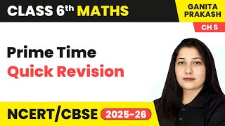 Prime Time - Quick Revision | Class 6 Maths Chapter 5 | CBSE 2025-26