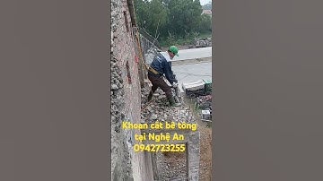Khoan cắt bê tông vinh Nghệ An,khoan cắt bê tông tại thanh hóa hotline 0942723255/091821217