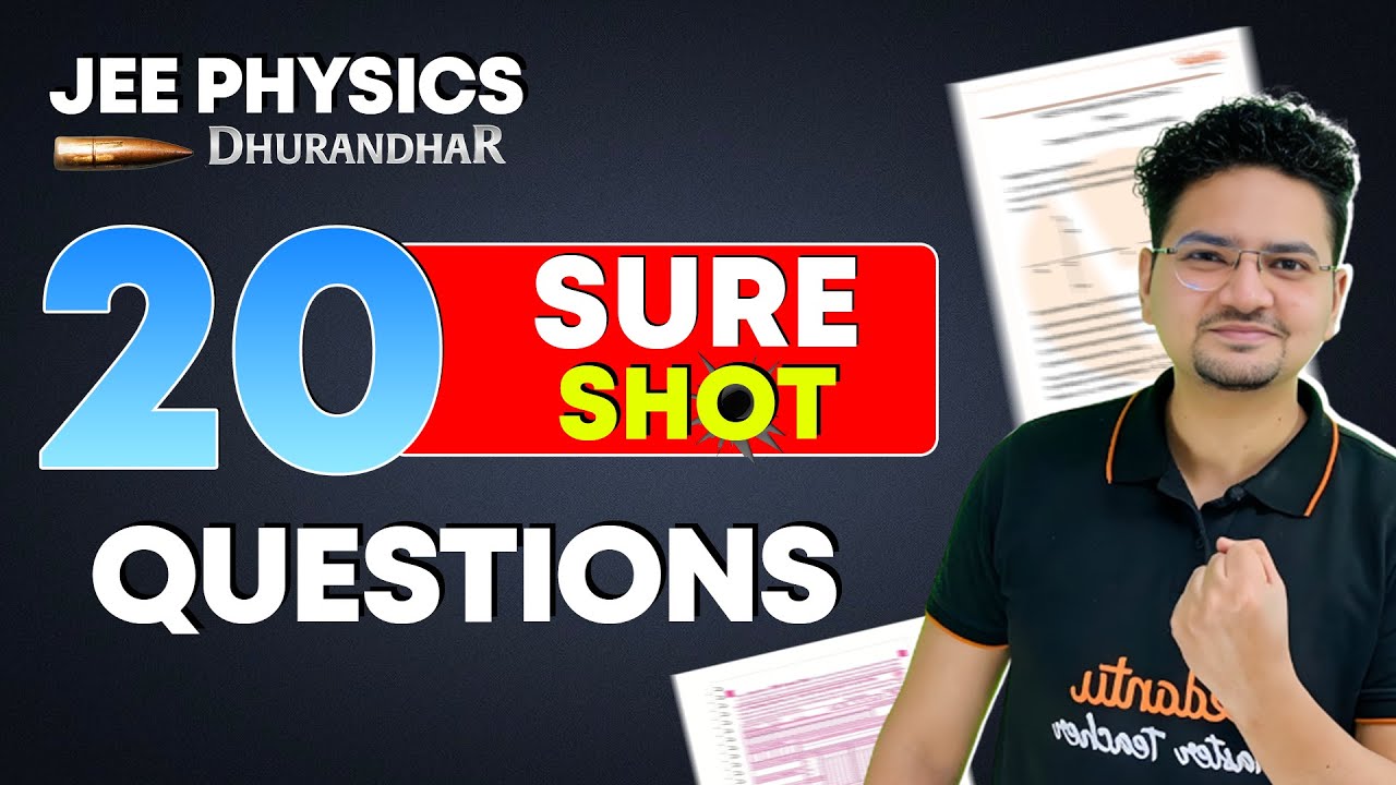 20 Sure Shot Questions For JEE Mains 2026 | JEE Physics | Must Do ...