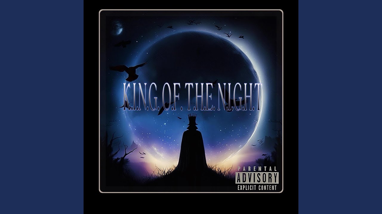 K.I.N.G. O.F. T.H.E. N.I.G.H.T.