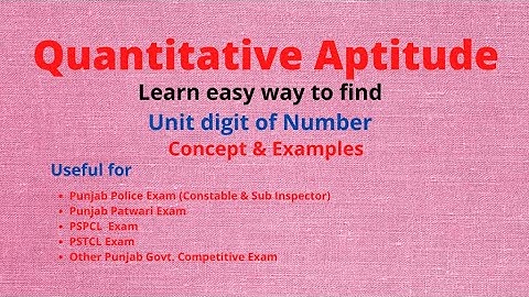 Easy ways to find Unit Digit | Quantitative Aptitude