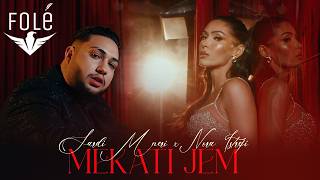 Sardi Mneri x Nora Istrefi - Mekati jem
