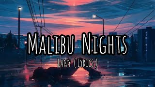 Malibu nights (Lyrics) - Lany