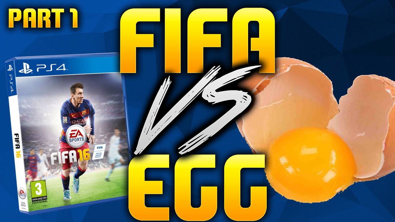 FIFA VS EGG CHALLENGE PART 1