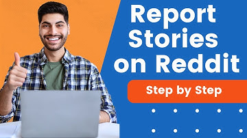 How to Report Stories on Reddit | Simple Guide