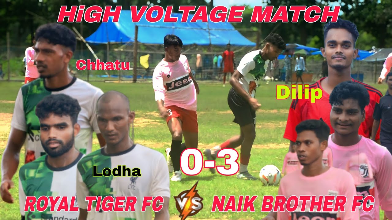 1St Round Match//Naik Brother Fc🆚 Royal Tiger Fc//At-Chahalapada Football Tournament 2025