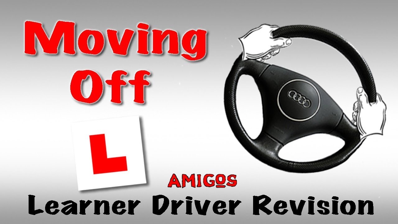 Moving Off – Learner Driver Revision