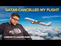 London to lahore fight with qatar airways staff flight cancelled vlog number 1