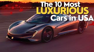The Top 10 Most Luxurious Cars in the USA 2022 - Vivid Vehicles
