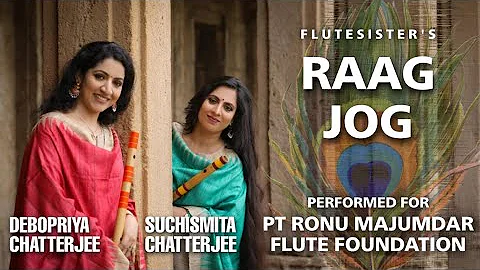 #Raag Jog  Flutesister’s Debopriya | Suchismita Chatterjee