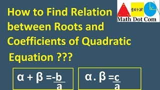 Relation Between Roots and Coefficients of Quadratic Equation | Math Dot Com