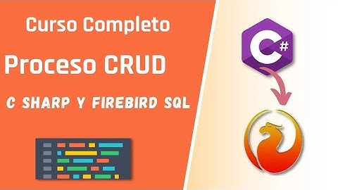 Curso Completo 2024 Visual C Sharp y Firebird ( Proceso CRUD )