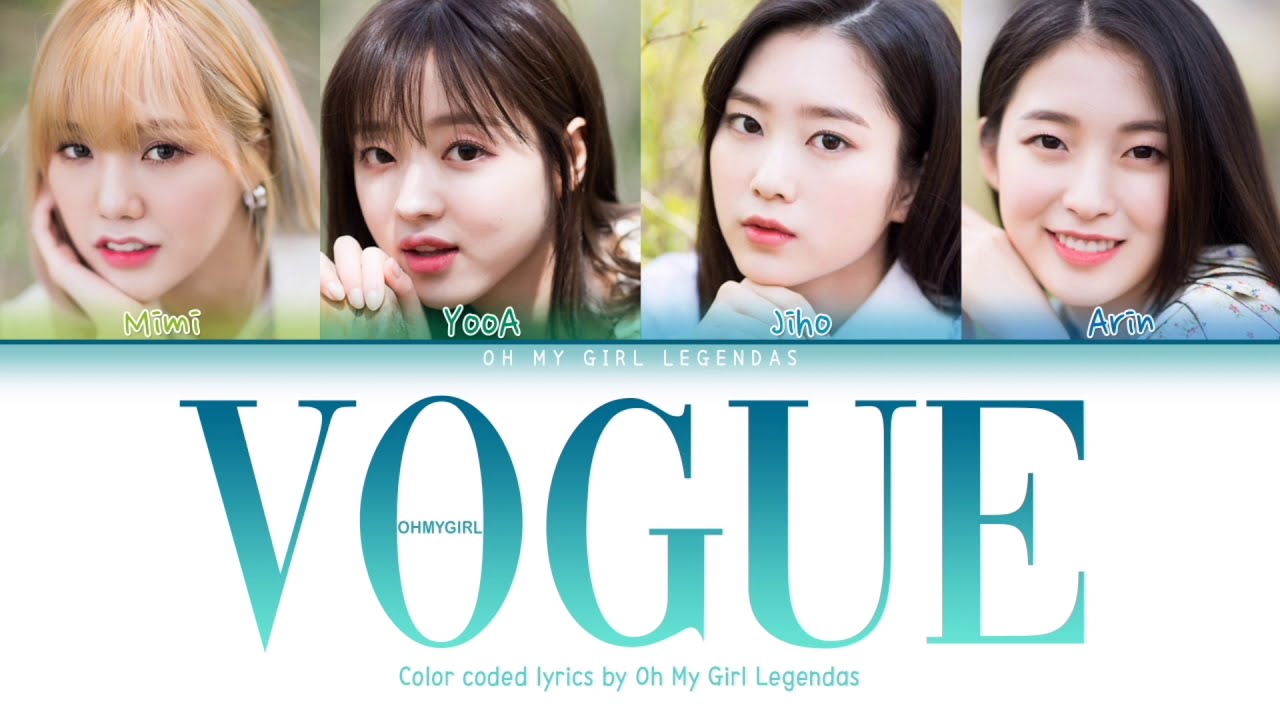 OH MY GIRL (오마이걸) - Vogue | Legendado/Lyrics (Han/Rom/PT-BR/ENG) - YouTube