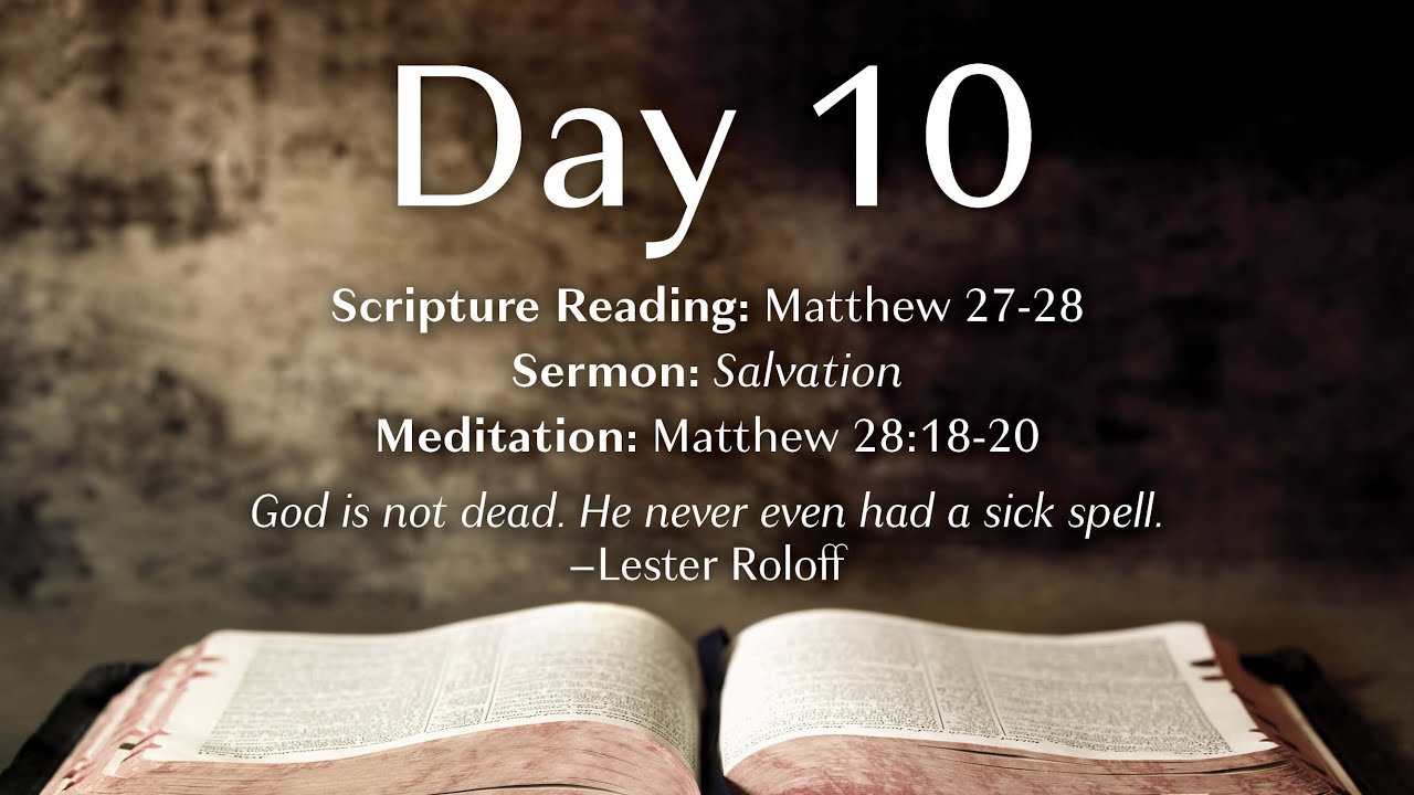 Day 10 - Matthew 27-28 with Lester Roloff - YouTube