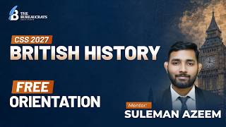 Why British History is the Highest-Scoring CSS Optional | Full Orientation & Past Paper Analysis