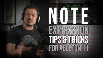Ableton 11 Note Expression Tips and Tricks