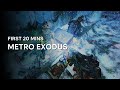 Playing Metro Exodus in 2025 | First 20 Mins [No Commentary]
