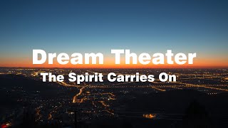 Dream Theater  - The spirit carries on (lirik   terjemahan)