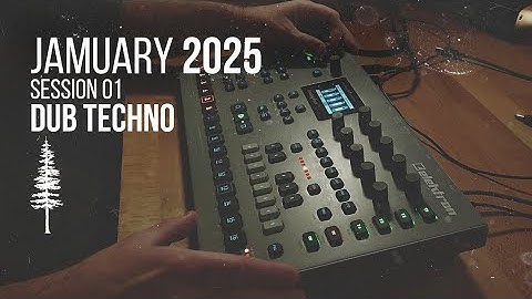 Jamuary 2025 Session 01 Dub Techno on Elektron Analog Four MK2