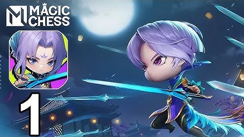 MAGIC CHESS: GO GO PART 1 GAMEPLAY - WALKTHROUGH ANDROID/IOS