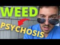 WEED  PSYCHOSIS SIGNS *cannabis induced psychosis* DEEP DIVE