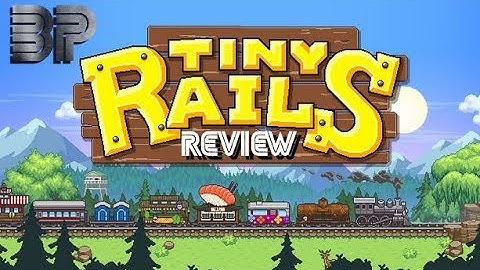REVIEW: Tiny Rails
