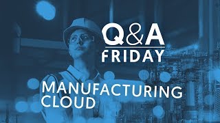 Cloud Manufacturing: Is 2019 the Year of the Manufacturing Platform?
