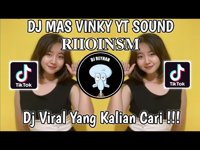 DJ MAS VINKY YT SOUND 𝐑𝐈𝐈𝐎𝐈𝐍𝐒𝐌 | DJ MASIH DENGAN KIKIKI VINKY YETE VINKY YETE VIRAL TIK TOK TERBARU! class=