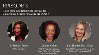 Podcast S3E3 - Revisioning Residential Care Services for Children and Youth: FFPSA and the GCQSA