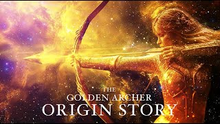 The Golden Archer Origin Story