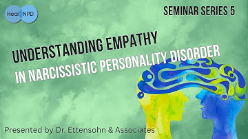 Understanding Empathy in Narcissistic Personality Disorder