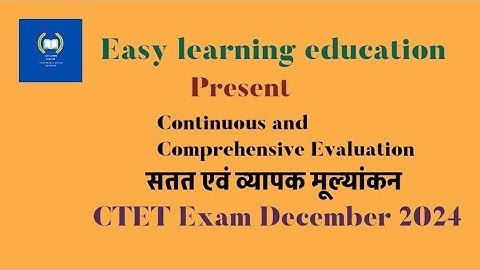 Continuous and Comprehensive Evaluation  CCE  सतत एवं व्यापक मूल्यांकन #ctet2024