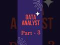 Breaking Into Data Analytics Start Here! 💼 Part 3