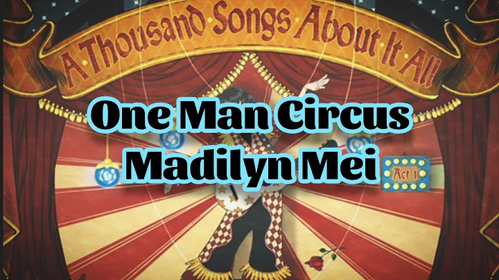Madilyn Mei - One Man Circus (Lyrics)