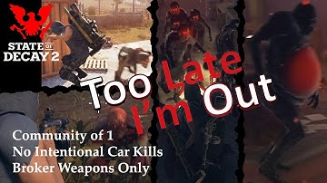 The Retry of My Third Tough Challenge – State of Decay 2 – Lethal Zone – Part 5