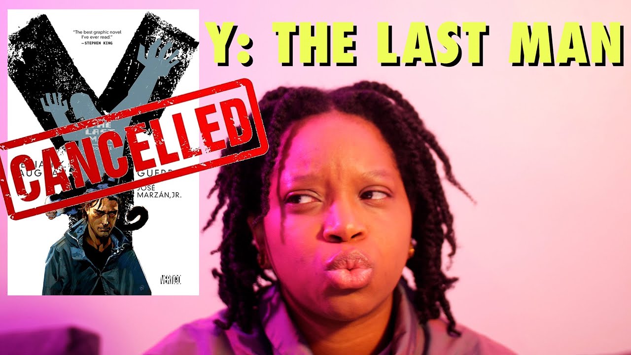 CANCELLED | Y: THE LAST MAN | MY THOUGHTS 