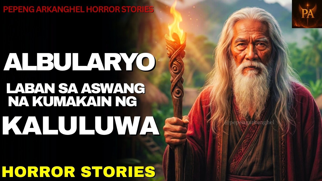 ALBULARYO LABAN SA ASWANG NA KUMAKAIN NG KALULUWA | Tagalog Horror Story