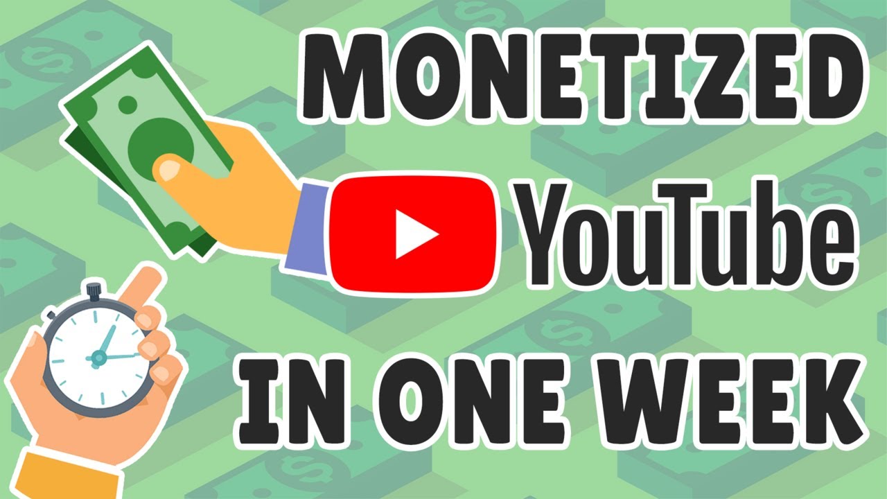 How To Get Monetized On YouTube In One Week