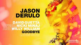 Jason Derulo x David Guetta - Goodbye (feat. Nicki Minaj & Willy William)  Resimi