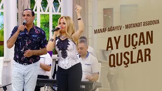 Mətanət Əsədova, Manaf Ağayev – Ay Uçan Quşlar Resimi