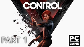 Control Walkthrough Gameplay Part 1 - Introduction, Welcome to the Oldest House (PC)