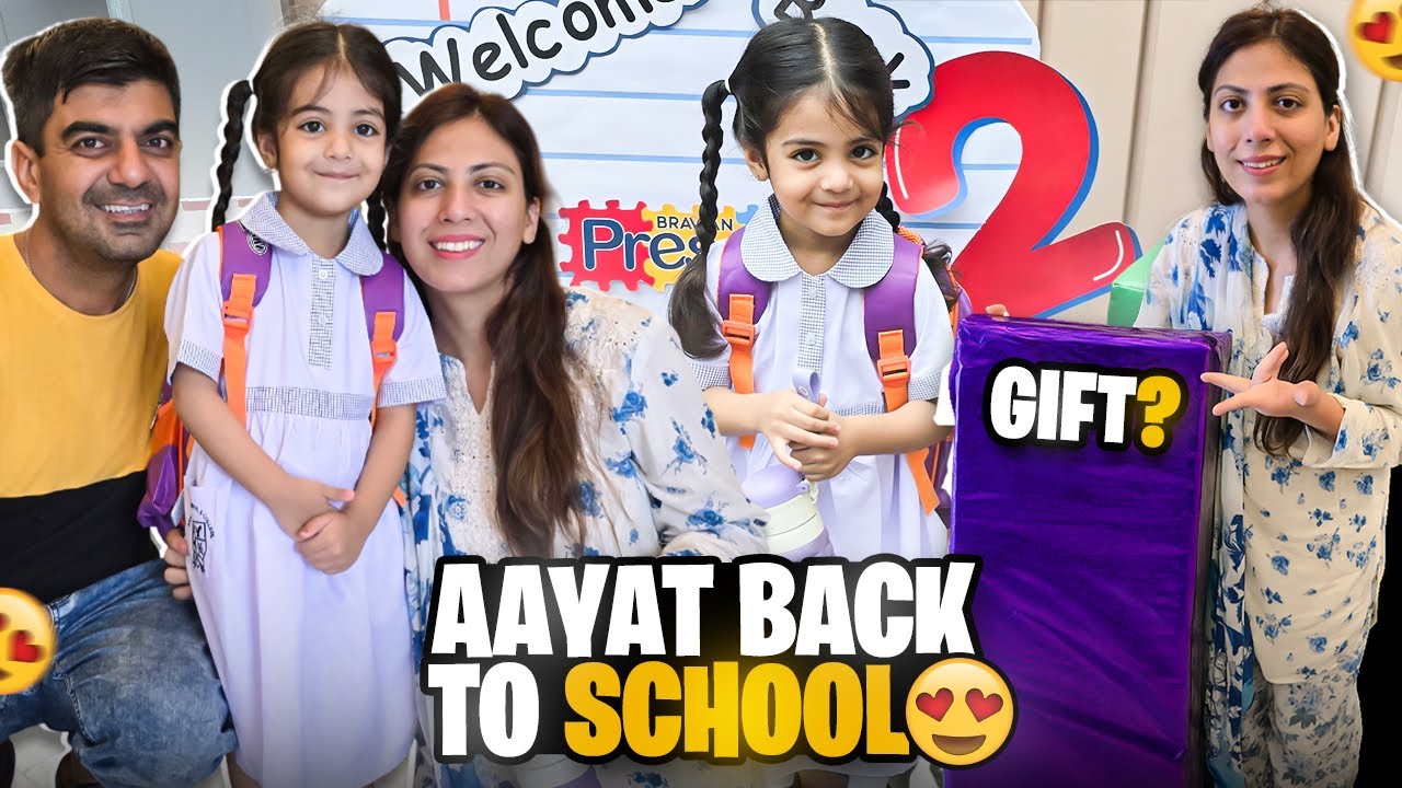 My Daughter Back To School🏫Aayat Uniform Main First Time School Gayi l Amna Ko Kahan Se Gift Aya?