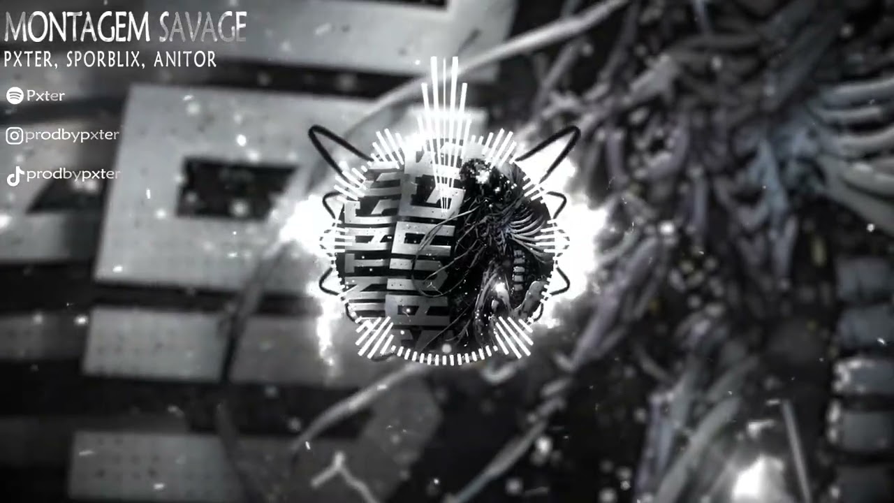 Pxter, SPORBLIX, Anitor - MONTAGEM SAVAGE (Official Music Visualizer)